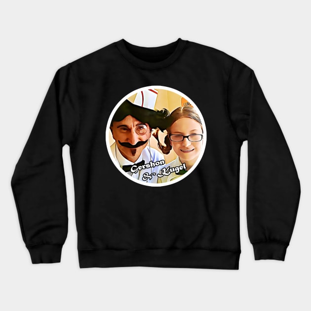 Rush - Gershon's Haus of Sausage - Gershon & Kugel Crewneck Sweatshirt by RetroZest